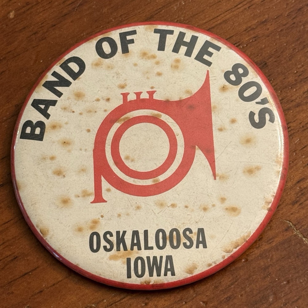 Band Of The 80's Oskaloosa Iowa Vintage Pinback Button Pin‎ Round Circle